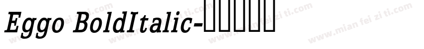 Eggo BoldItalic字体转换